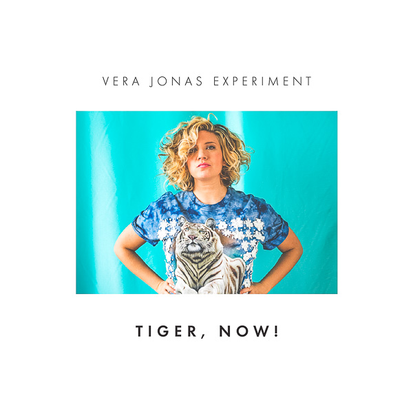 Vera Jonas Experiment - Tiger, Now! CD