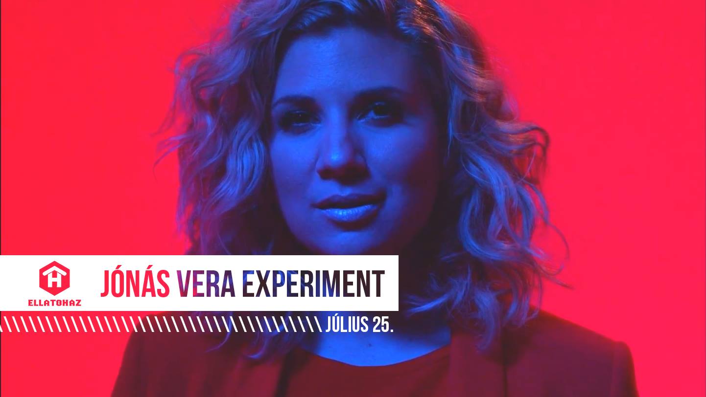 era Jonas Experiment - Ellátóház, Budapest - 25 July