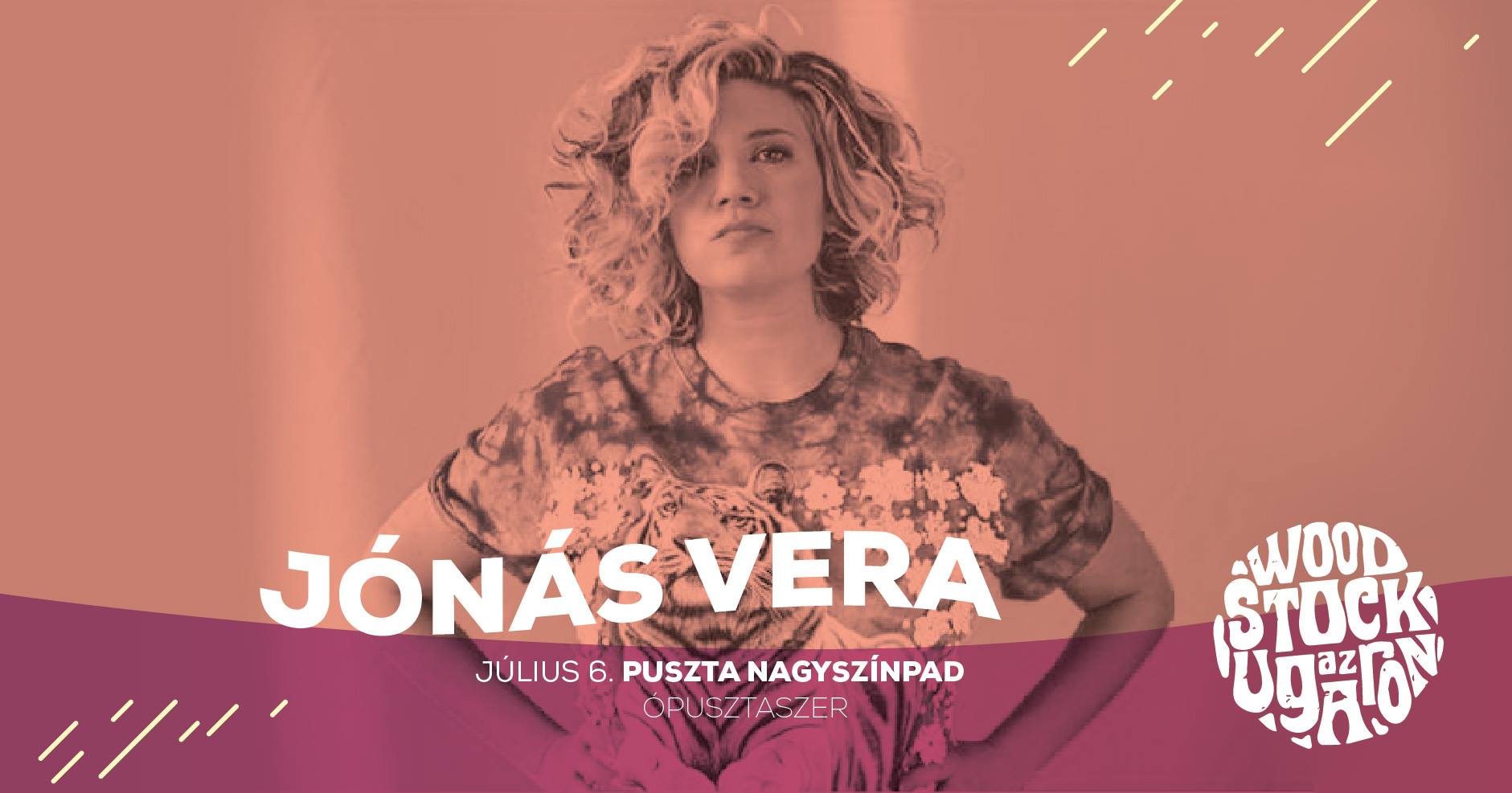 Vera Jonas Experiment - Woodstock az Ugaron - 6 July